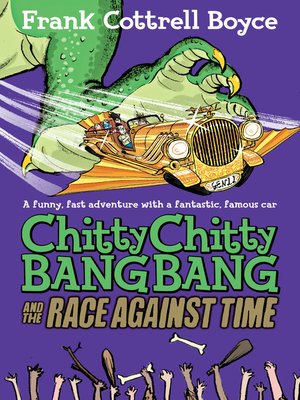 cover image of Chitty Chitty Bang Bang and the Race Against Time